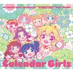 TV˥/ǡɥإ!٥٥ȥХCalendar Girls/STARANIS[CD]ʼA