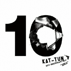 KAT-TUN 10TH ANNIVERSARY BEST“10Ks!