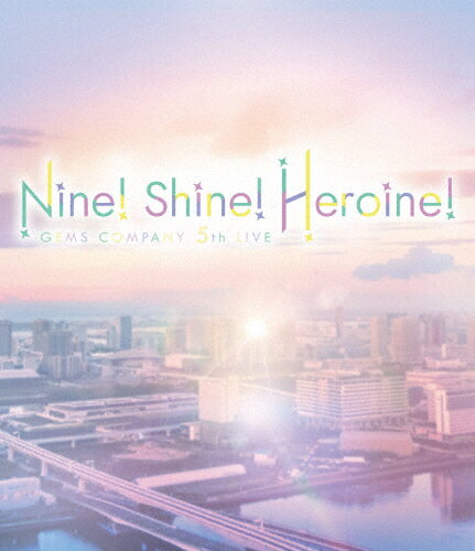 【送料無料】GEMS COMPANY 5thLIVE「Nine! Shine! Heroine!」LIVE Blu-ray/GEMS COMPANY[Blu-ray]【返品種別A】