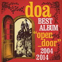 【送料無料】[枚数限定][限定盤]doa BEST ALBUM“open_door