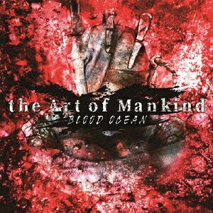 Blood Ocean/the Art of Mankind[CD]ʼA