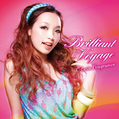 C-Love Fragrance Brilliant Voyage/˥Х[CD]ʼA