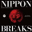 NIPPON BREAKS(NON STOP-MIX)/MURO[CD]ʼA