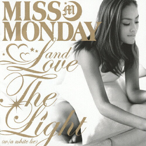 Love & The Light(w/a white lie)/Miss Monday[CD]【返品種別A】