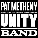 UNITY BAND[輸入盤]/PAT METHENY[CD]【返品種別A】