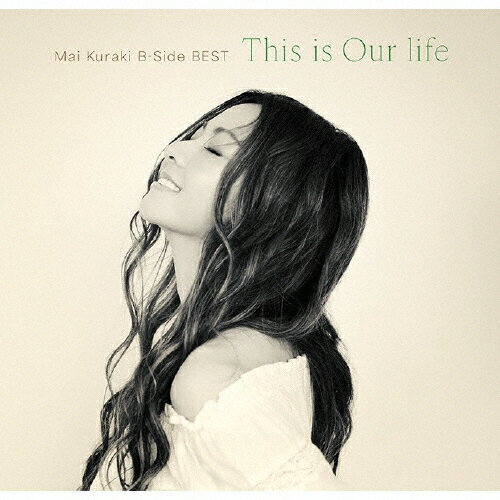 【送料無料】[枚数限定][限定盤][Joshinオリジナル特典付]「Mai Kuraki B-Side BEST 〜This is Our lif..