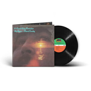 【送料無料】IF I COULD ONLY REMEMBER MY NAME (50TH ANNIVERSARY EDITION) [180GRAM VINYL] 【輸入盤】【アナログ盤】▼/デイヴィッド・クロスビー[ETC]【返品種別A】