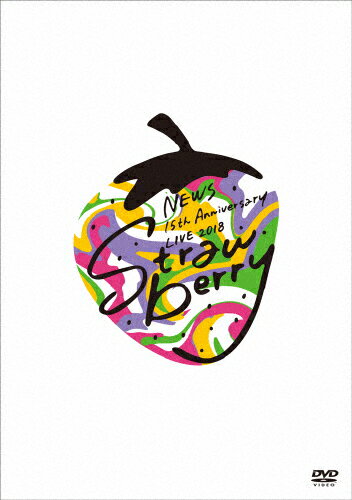 【送料無料】 枚数限定 NEWS 15th Anniversary LIVE 2018 “Strawberry (通常仕様)【DVD】/NEWS DVD 【返品種別A】