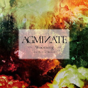 AGMINATE/Wooming[CD]【返品種別A】