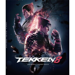 【送料無料】[枚数限定][限定盤]TEKKEN 8 ORIGINAL SOUNDTRACK/ゲーム・ミュージック[CD]【返品種別A】