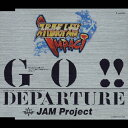 GO!!/JAM Project[CD]yԕiAz