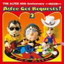 【送料無料】Alfee Get Requests! 2/THE ALFEE[CD]通常盤【返品種別A】