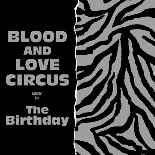 BLOOD AND LOVE CIRCUS/The Birthday[CD]通常盤【返品種別A】