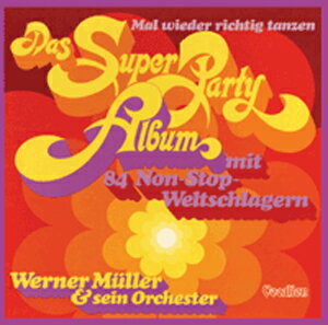 DAS SUPER PARTY ALBUM ... WITH 84 NON-STOP WORLD HITS【輸入盤】▼/ウェルナー・ミューラー[CD]【返品種別A】