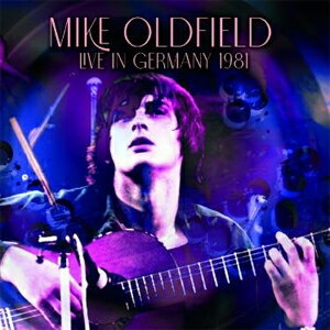 [枚数限定][限定盤]LIVE IN GERMANY 1981[2CD]【輸入盤】▼/マイク・オールドフィールド[CD]【返品種別A】