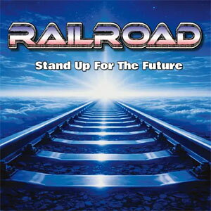【送料無料】STAND UP FOR THE FUTURE/RAILROAD[CD]【返品種別A】