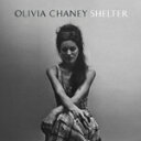 SHELTERyAՁz/OLIVIA CHANEY[CD]yԕiAz