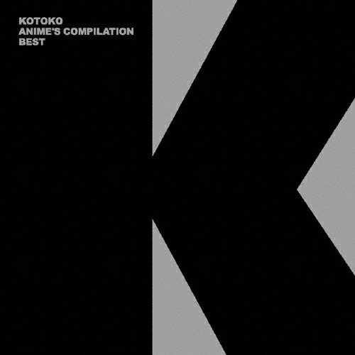 KOTOKO ANIME'S COMPILATION BEST/KOTOKO[CD]通常盤【返品種別A】