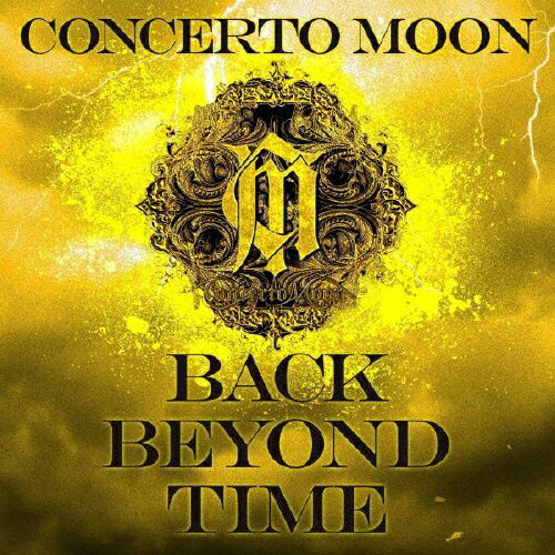 【送料無料】BACK BEYOND TIME -Deluxe Edition-/CONCERTO MOON[CD]【返品種別A】