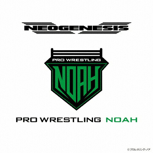 NEOGENESIS PRO-WRESTRING NOAH ENTRANCE MUSIC/プロレス CD 【返品種別A】