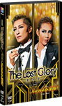 【送料無料】『The Lost Glory—美しき幻影—』『パッショネイト宝塚!』/宝塚歌劇団星組[DVD]【返品種別A】