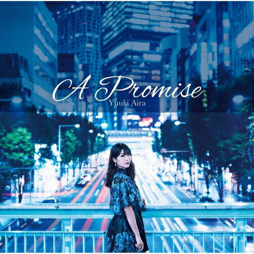 A Promise/結城アイラ[CD]【返品種別A】