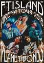 【送料無料】Arena Tour 2018 -PLANET BONDS- at NIPPON BUDOKAN/FTISLAND DVD 【返品種別A】