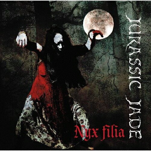Nyx filia/JURASSIC JADE[CD]【返品種別A】