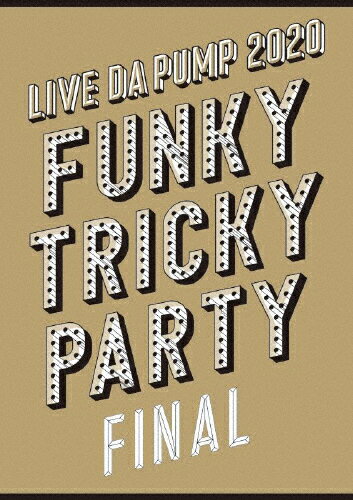 ̵LIVE DA PUMP 2020 Funky Tricky Party FINAL at ޥѡ꡼/DA PUMP[Blu-ray]ʼA