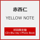 【送料無料】 枚数限定 限定盤 YELLOW NOTE(初回限定盤)【CD Blu-ray Photo Book】/赤西仁 CD Blu-ray 【返品種別A】