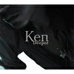 Deeper/Ken[CD]【返品種別A】