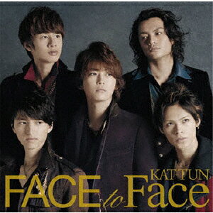 FACE to Face/KAT-TUN[CD]通常盤【返品種別A】