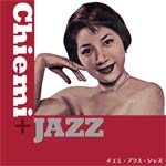 Chiemi+Jazz/]`G~[SHM-CD] ԕiA 