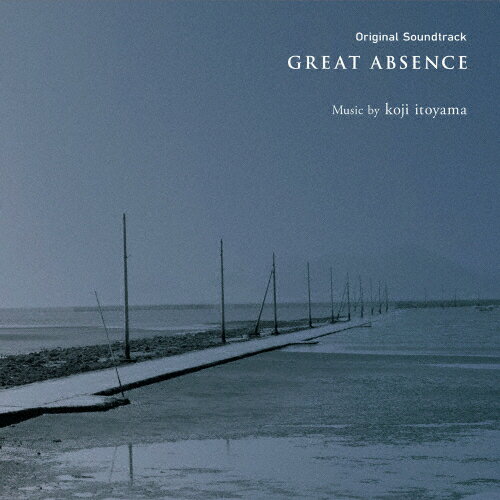 ꥸʥ롦ɥȥå 礤ʤԺ GREAT ABSENCE/koji itoyama[CD]ʼA