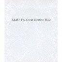 【送料無料】THE GREAT VACATION VOL.2～SUPER BEST OF GLAY～/GLAY[CD]通常盤【返品種別A】