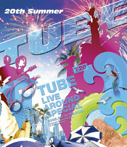 【送料無料】TUBE LIVE AROUND SPECIAL 2005.6.3 in WAIKIKI/TUBE[Blu-ray]【返品種別A】のサムネイル