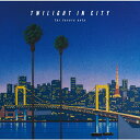 TWILIGHT IN CITY ～for lovers only～/DEEN CD 通常盤【返品種別A】