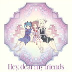 R・E・P/Hey,dear my friends(Hey,dear my friends盤)/ハナマル(高槻かなこ),ヨウ(斉藤朱夏),カナン(諏訪ななか),ヨハネ(小林愛香),リコ(逢田梨香子),マリ(鈴木愛奈)[CD]【返品種別A】