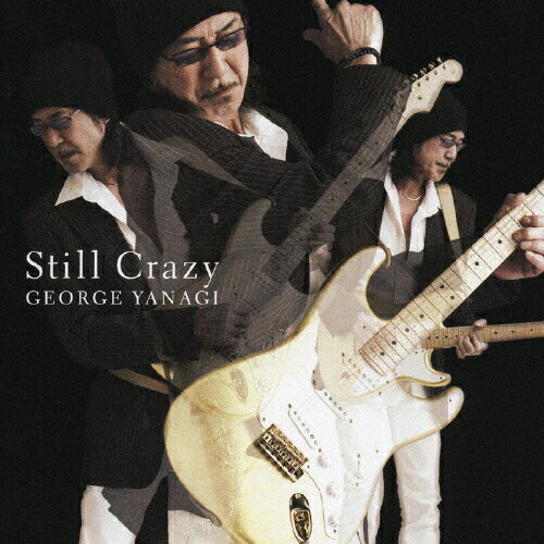 Still Crazy/柳ジョージ[CD]【返品種別A】
