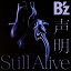 声明/Still Alive/B'z[CD]通常盤【返品種別A】