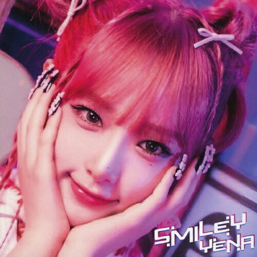 SMILEY-Japanese Ver.-(feat.ちゃんみな)/YENA CD 通常盤【返品種別A】