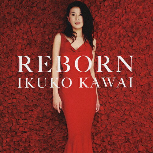 REBORN/川井郁子[CD]【返品種別A】