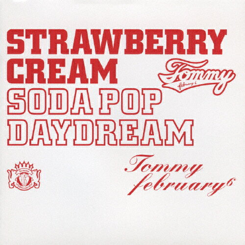 Strawberry Cream Soda Pop Daydream/Tommy february6[CD]通常盤【返品種別A】