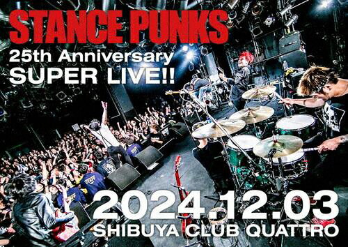 ̵STANCE PUNKS 25th Anniversary SUPER LIVE!!/STANCE PUNKS[DVD]ʼA