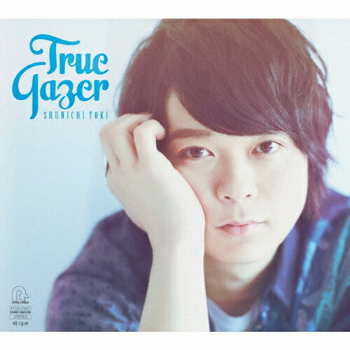 [枚数限定][限定盤]True Gazer(初回限定盤)/土岐隼一[CD+DVD]【返品種別A】