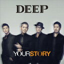 【送料無料】YOUR STORY(DVD付)/DEEP CD DVD 【返品種別A】