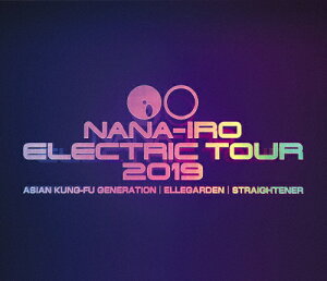【送料無料】NANA-IRO ELECTRIC TOUR 2019(通常盤)【Blu-ray】/ASIAN KUNG-FU GENERATION,ELLEGARDEN,STRAIGHTENER[Blu-ray]【返品種別A】