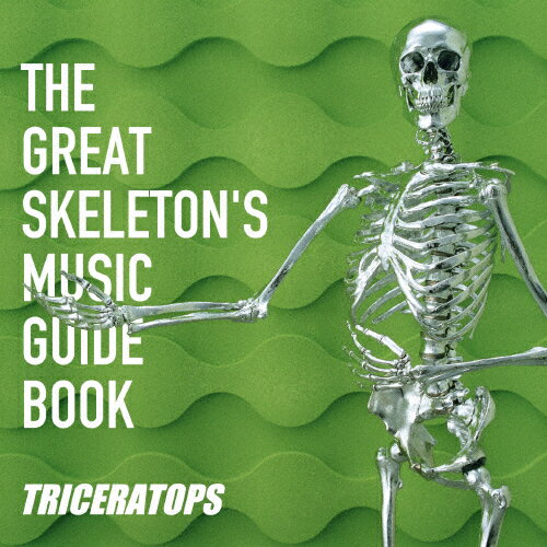 THE GREAT SKELETON'S MUSIC GUIDE BOOK/TRICERATOPS[Blu-specCD2]【返品種別A】