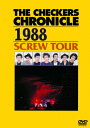 THE CHECKERS CHRONICLE 1988 SCREW TOUR【廉価版】/チェッカーズ DVD 【返品種別A】