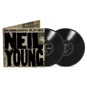 ̵NEIL YOUNG ARCHIVES VOL.III TAKES[2LP]ڥʥסۡ͢סۢ/ˡ롦[ETC]ʼA